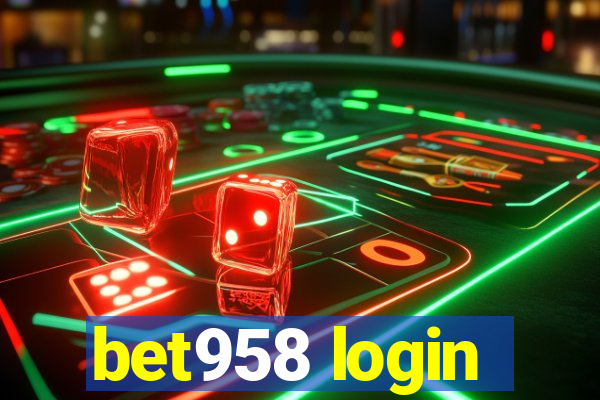 bet958 login